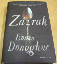 Emma Donoghue - Zázrak (2017)