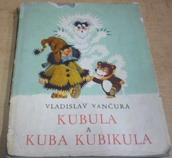 Vladisalv Vančura - Kubula a Kuba Kubikula (1972)