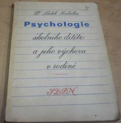 Luděk Kubička - Psychologie školního dítěte a jeho výchova v rodině (1959)