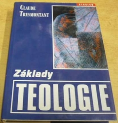 Claude Tremontant - Základy teologie (2000)