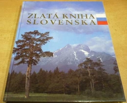 Zlatá kniha Slovenska (1991) sedmijazyčná SK. GB. F. D. ESP. I. RUS.