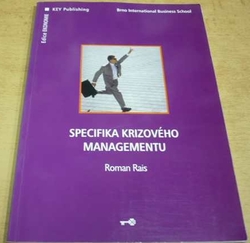 Roman Rais - Specifikace krizového managementu (2007)