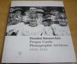 Milena Běličová - Hradní fotoarchiv 1918 - 1933 (2008) trojjazyčná 