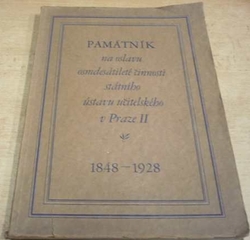 Karel Bolina - Památník na oslavu osmdesátileté činnosti státního ústavu učitelského v Praze II. 1848 - 1928 (1928)