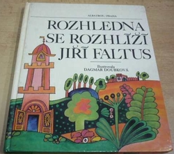 Jiří Faltus - Rozhledna se rozhlíží (1979)