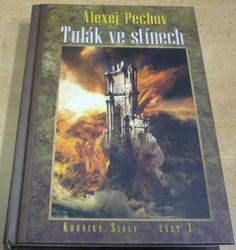 Alexej Pechov - Tulák ve stínech (2011) ed. Kronika Sialy 1