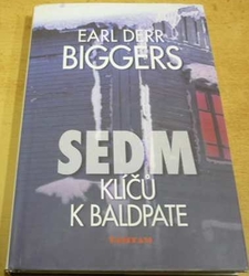 Earl Derr Biggers - Sedm klíčů k Baldpate (2004)