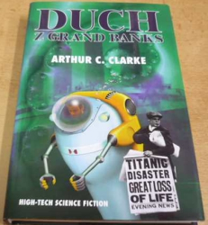 Arthur C. Clarke - Duch z Grand Banks (2008)