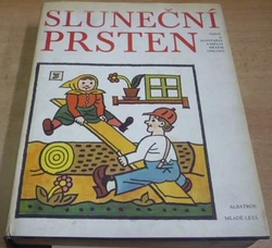 Sluneční prsten/Slnečný prsteň 1945 - 1975. Čeští a slovenští umělci dětem (1976) 