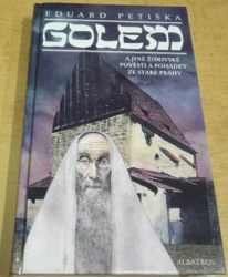 Eduard Petiška - Golem (2002)