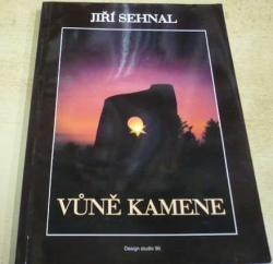 Jiří Sehnal - Vůně kamene (2004)