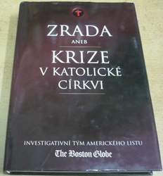 Zrada aneb Krize v katolické církvi (2004)