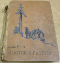 Zane Grey - Sirotek s pastvin (1936)