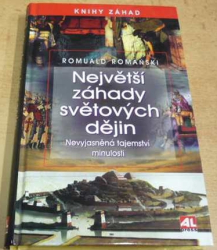 Romuald Romański - Největší záhady světových dějin (2010)