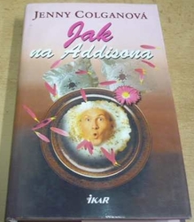 Jenny Colganová - Jak na Addisona (2002)