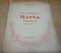 F. v. Flotow - Marta. Ouvertura. Pro klavír (1925) noty