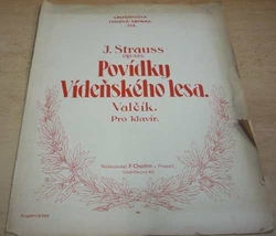 J. Strauss - Povídky Vídeňského lesa op. 325. Valčík. Pro klavír (1932) noty  