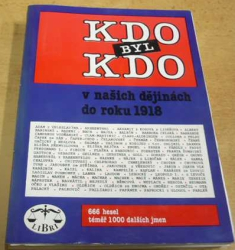 Pavel Augusta - Kdo byl kdo v našich dějinách do roku 1918 (1993)