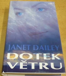 Janet Dailey - Dotek větru (2001)