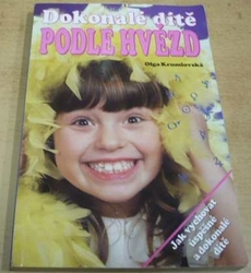 Olga Krumlovská - Dokonalé dítě podle hvězd (2002)