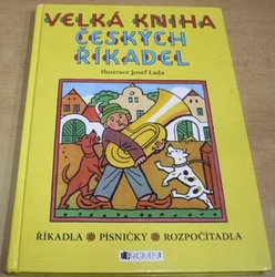 Josef Lada - Velká kniha českých říkadel (2008)