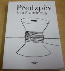 Eva Frantinová - Předzpěv (2021)