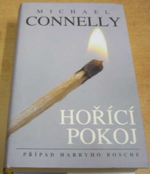 Michael Connelly - Hořící pokoj. PřípadHarryho Bosche (2015)