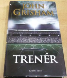 John Grisham - Trenér (2016)