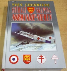 Yves Courriere - Stíhací skupina Normandie-Niemen (1998)