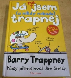 Barry Trappney - Já ne-jsem (a nikdy neudu ) trapnej (2013)