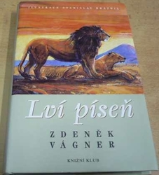 Zdeněk Vágner - Lví píseň (2004)