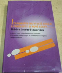 Thérese Jacobs-Stewartová - Zapomeňte na vyjeté koleje a prošlapte si novécesty (2004)