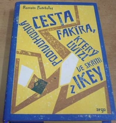 Romain Puértolas - Podivuhodná cesta fakíra, který uvízl ve skříni z Ikey (2014)