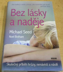 Michael Seed - Bez lásky a naděje (2009)