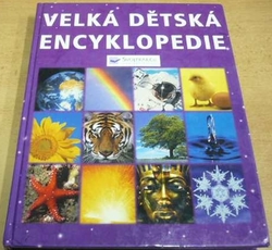 Velká dětská encyklopedie (2003)