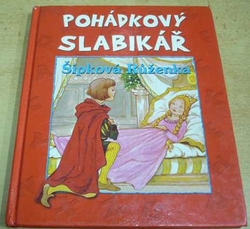 Pohádkový slabikář. Šípková Růženka (2008)