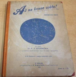 F. J. Studnička - Až na konec světa ! (1895)