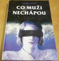 Oldřiška Talová - Co muži nechápou (2006)