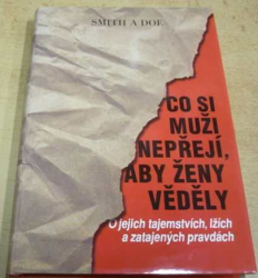 Smith A Doe - Co si muži nepřejí, aby ženy věděly (2001)