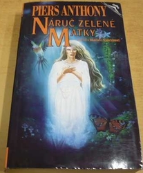 Piers Anthony - Náruč zelené matky (1995)