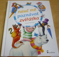 Pavel Pecina - Nauč mě poznávat zvířátka (2013)