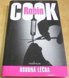 Robin Cook - Osudná léčba (2006)