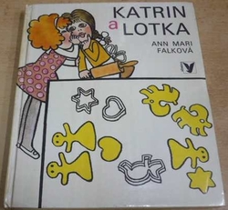 Ann Mari Falková - Katrin a Lotka (1980)