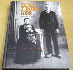 Milan Krčmář - Žena z roku 1899 (2018)