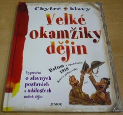 Penny Clarke - Chytré hlavy: Velké okamžiky dějin (2007)