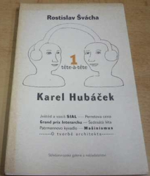 Rostislav Švácha - Karel Hubáček (1996)