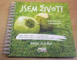 Filip Říha - Jsem život ! První česká kniha o mladém kokosu (2015)