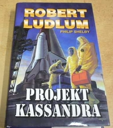 Robert Ludlum - Projekt Kassandra (2002)