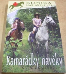 Katrin Kaiserová - Kamarádky navěky (2012)