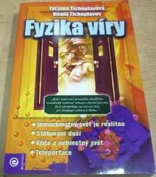 Taťjana Tichoplavová - Fyzika víry (2004)